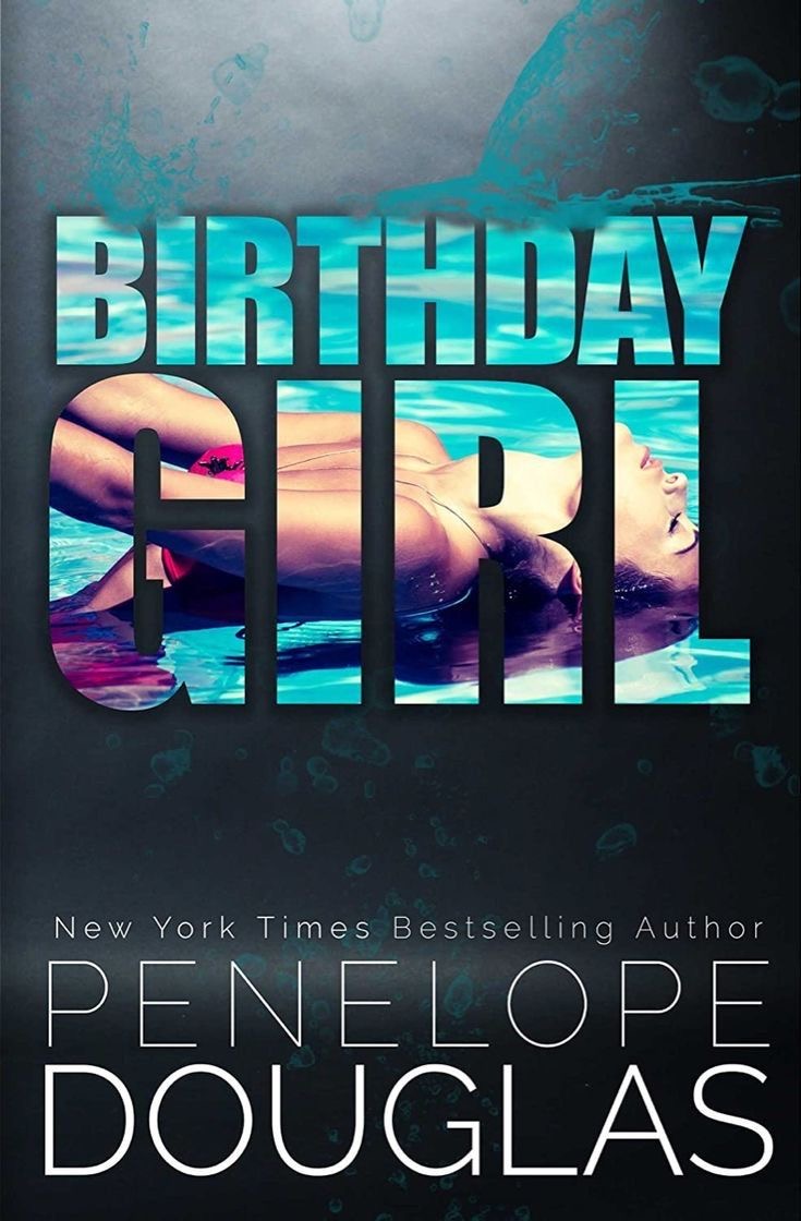 Birthday Girl – Penelope Douglas