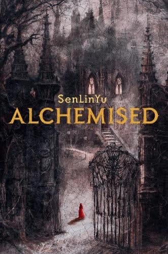 Alchemised – SenLinYu